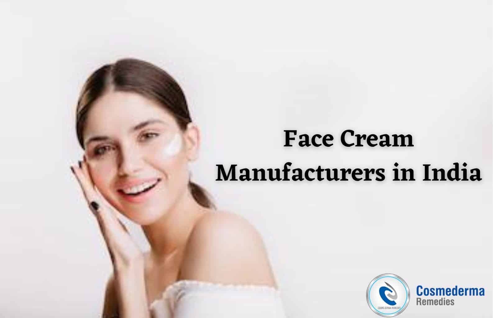 Face Cream Manufacturers in India