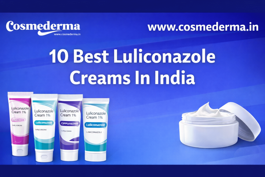 10 Best Luliconazole Creams In India