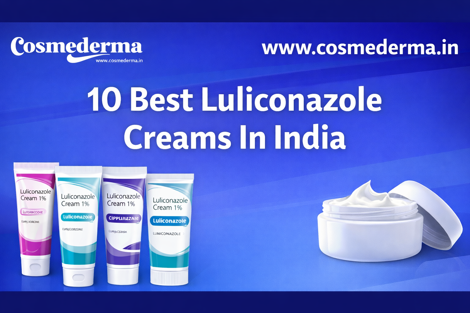 ChatGPT Image Dec 30, 2025, 01 46 24 PM 10 Best Luliconazole Creams In India
