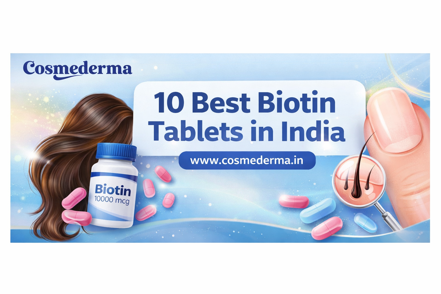 10 Best Biotin Tablets in India