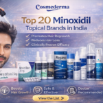 Top 20 Minoxidil Topical Brands in India