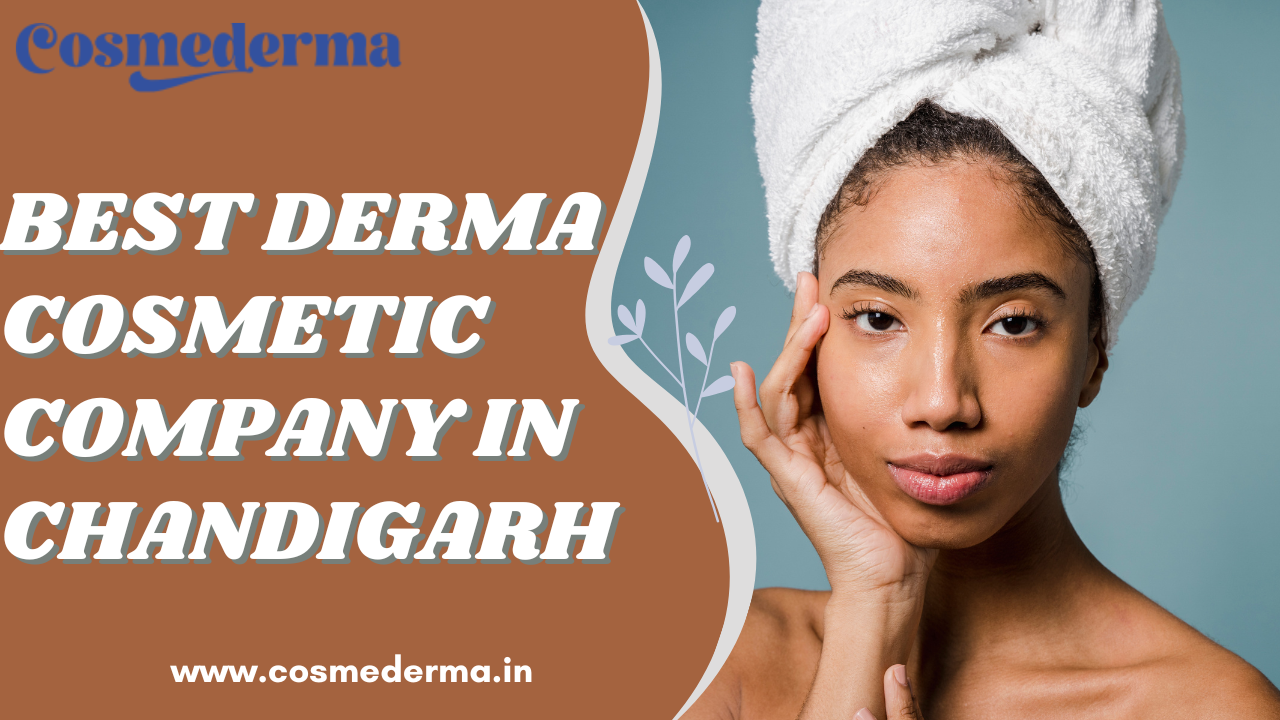 Best Derma Cosmetic Company in Chandigarh Best Derma Cosmetic Company in Chandigarh