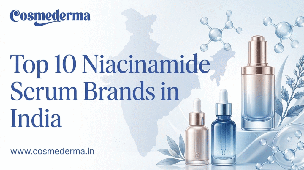 Top 10 Niacinamide Serum Brands in India